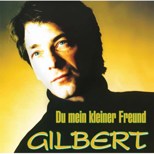 SKU: 2025-1670 - Gilbert – Du mein kleiner Freund / Ich bin frei (Front)