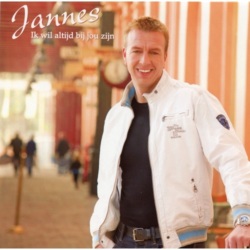 CNR Music – 23 231287 - Jannes – Ik Wil Altijd Bij Jou Zijn / Zwevend Naar 'T Geluk (Front)