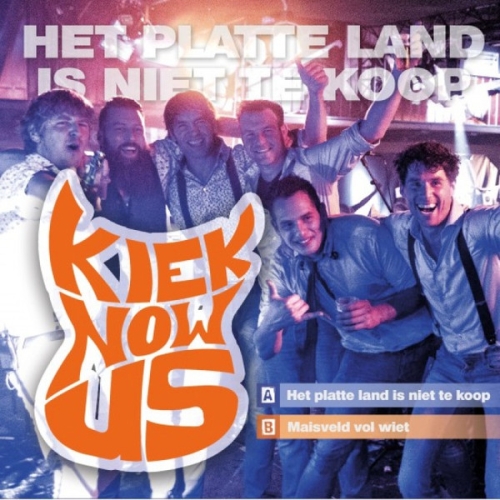 Vinylplatenshop – 2021-05 - Kiek Now Us – Het Platte Land Is Niet Te Koop / Maisveld Vol Wiet (Front)