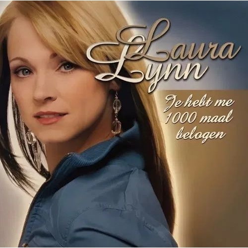 AMB002 - Laura Lynn – Je Hebt Me 1000 Maal Belogen / Arrivederci Hans (Front)