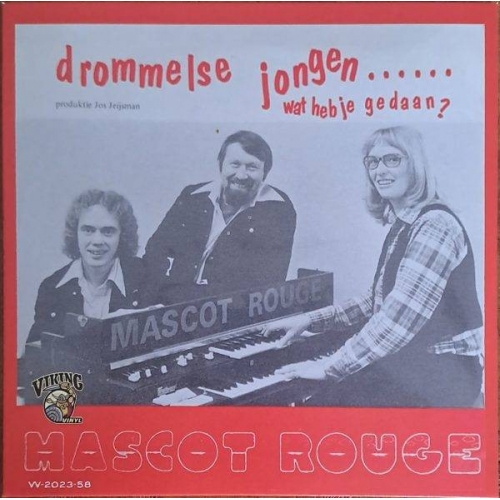 VV2023-58 - Mascot Rouge – Drommelse Jongen ...... Wat Heb Je Gedaan? / Je Lacht Je Toch Te Barste (Front)