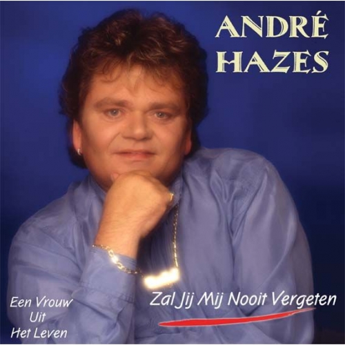 2023-1440 - André Hazes – Zal Jij Mij Nooit Vergeten / Een Vrouw Uit Het Leven ( Blauw Vinyl ) (Front)
