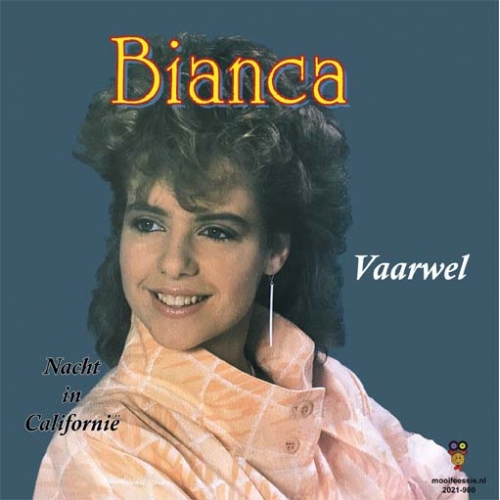 2021-900 - Bianca – Vaarwel / Nacht In Californië (Front)
