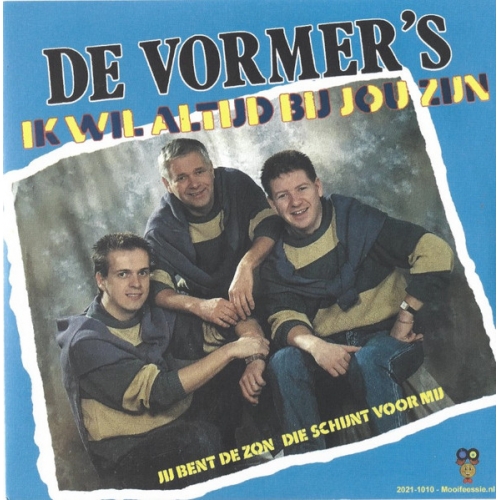 2021-1010 - De Vormer’s – Ik Wil Altijd Bij Jou Zijn / Jij Bent De Zon Die Schijnt Voor Mij (Front)
