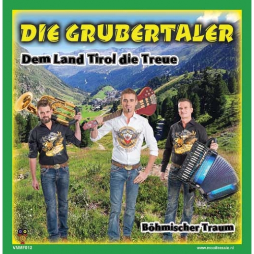 VMMF012 - Die Grubertaler – Dem Land Tirol Die Treue / Böhmische Traum (Front)