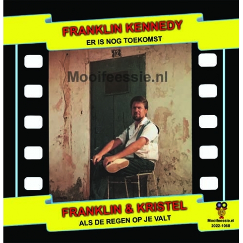 2022-1060 - Franklin Kennedy – Er Is Nog Toekomst / Als De Regen Op Je Valt (Front)