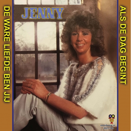 2021-780 - Jenny – De Ware Liefde Ben Jij / Als De Dag Begint (Front)
