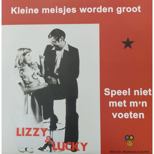 2022-1120 - Lizzy & Lucky – Kleine Meisjes Worden Groot / Speel Niet Met M’n Voeten (Front)