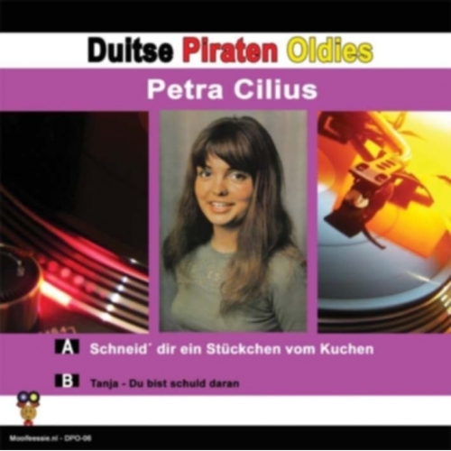 DPO-06 - Petra Cilius – Schneid’ dir en Stückchen vom Kuchen / Tanja – Du bist schuld daran (Front)