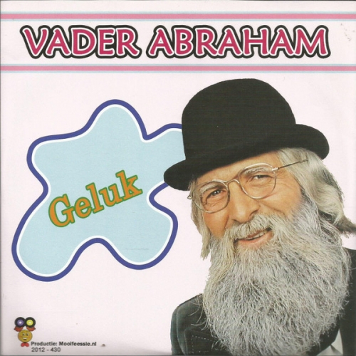 2012-430 - Vader Abraham / Wilma – Geluk / Ik Wil Daar Zijn (Front)