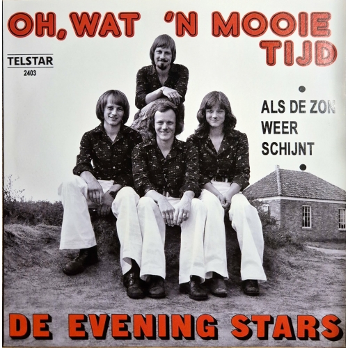 TS 2403 TF - De Evening Stars – Oh, Wat 'n Mooie Tijd / Als De Zon Weer Schijnt (Wenn Die Sonne Scheint) (Front)