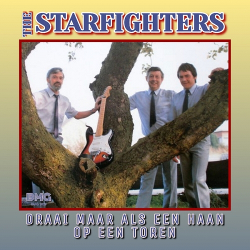 BMG 1009 - The Starfighters  – Draai Maar Als Een Haan Op Een Toren / Side Of Lonely (Front)