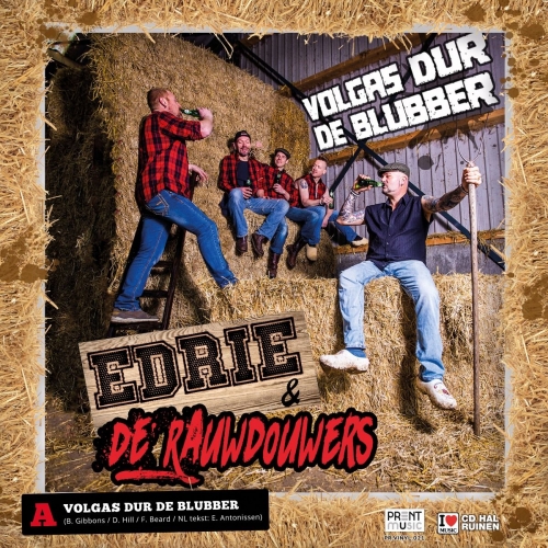  PR.VINYL.021 - Edrie & De Rauwdouwers - Volgas Dur De Blubber / Keihard Zuipen (Front)
