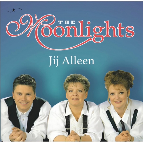 ster 2507 - The Moonlights - Jij Alleen / Hoe zal het leven zijn voor jou mijn kind (Front)