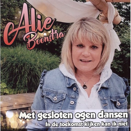 JRS Music  – TNT 21-0006 - Alie Boonstra – Met gesloten ogen dansen / In de toekomst kijken kan ik niet (Front)