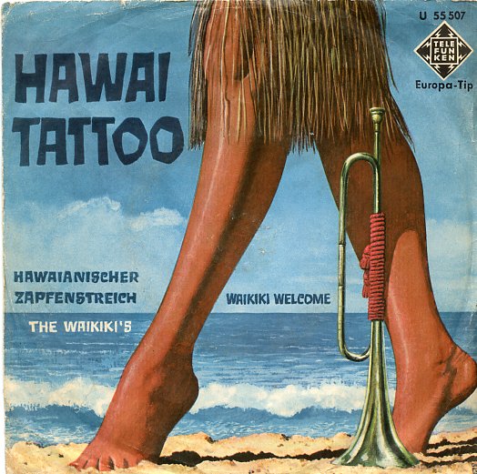 The Waikiki's – Waikiki Welcome / Hawaii Tattoo
