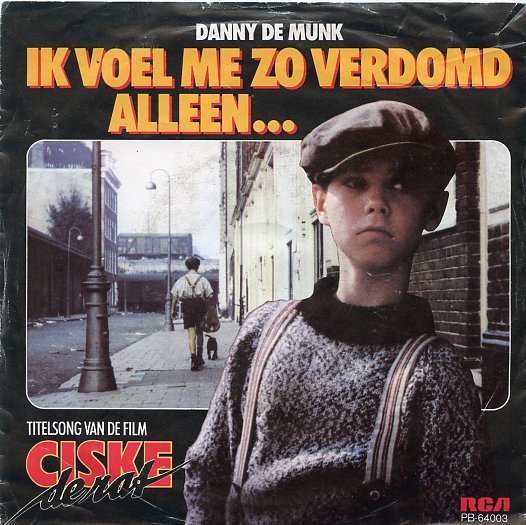   Danny de Munk – Ik Voel Me Zo Verdomd Alleen... / Hé, Stinkerd