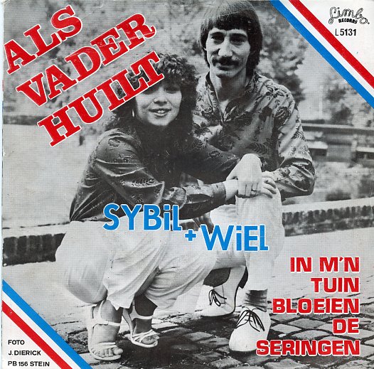 Sybiel + Wiel – Als Vader Huilt / In M'n Tuin Bloeien De Seringen 